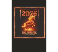 2026 Goal Planner: Fuel Your Fire: Dream · Plan · Achieve - Hardcover Daily & Monthly Agenda for Goal Setting, Manifestation, Productivity, and Time Management