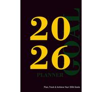 2026 Goal Planner: Plan, Track & Achieve Your 2026 Goals