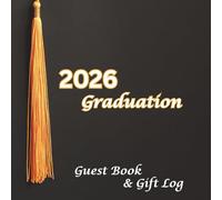 2026 Graduation Guest Book and Gift Log: Remembering That Special Day. This Combination Set is 8.5"x8.5" Plenty of Space for Well-Wishers to leave their name and a short message.