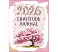 2026 Gratitude Journal: A Year of Intentional Gratitude and Growth 2026, 8.5 x 11, 120 pages