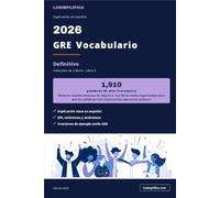 2026 GRE Vocabulario: Paquete 3: Definitivo (1,910 Palabras)