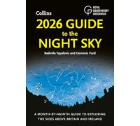 Guía del cielo nocturno 2026 - Mes a mes para explorar los cielos de Gran Bretaña e Irlanda - Collins