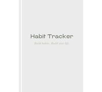 2026 Habit Tracker - Minimalist Monthly Habit Journal: A clean and simple 12-month habit tracker to build routines and stay consistent throughout the year.