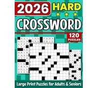 2026 Hard Crossword Puzzle Book For Adults: 120 Large print Hard Crossword Puzzles for Adults & Seniors with Solutions - Keep Your Mind Sharp and Have Fun. (Extra Free Gift Inside)