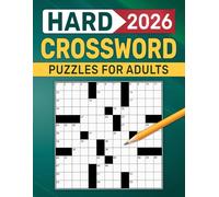 2026 Hard Crossword Puzzles for Adults: Advanced-Level Word Puzzles for Dedicated Solvers