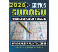 2026 HARD SUDOKU PUZZLE BOOK: 2026 HARD SUDOKU PUZZLE BOOK, LARGE PRINT FOR ADULTS & SENIORS, 162 PUZZLES 124 PAGES. 8.5" X 11"