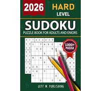 2026 Hard Sudoku Puzzle: Large Print Sudoku Puzzle Book For Adults & Seniors With 1000+ Hard Puzzles