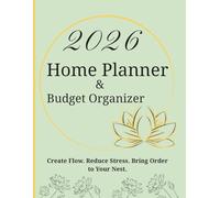 2026 Home Planner and Budget Organizer: Vision • Goals • Home Rhythm • Quarterly • Monthly • Weekly & Meal Planning