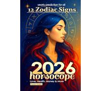 2026 Horoscope | Monthly Predictions for All 12 Zodiac Signs: Love, Health, Money & More (Horoscopes 2026)