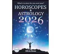 2026 Horoscopes & Astrology: What`s in store for you next year?