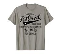 2026 Im Retired Under New Management See My Wife for Details Camiseta