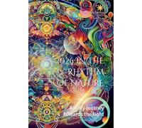 2026 IN THE RHYTHM OF NATURE: A daily journey towards the light