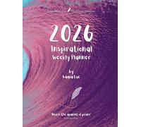 2026 Inspirational Weekly Planner - Includes Vision Map, Goal Setting, Inspirational Quotes & Numbered Pages: Notes of Eternity: The Ancient Collection