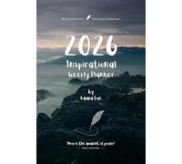 2026 Inspirational Weekly Planner - Includes Vision Map, Goal Setting, Inspirational Quotes & Numbered Pages: Notes of Eternity: The Ancient Collection