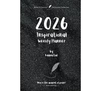2026 Inspirational Weekly Planner - Includes Vision Map, Goal Setting, Inspirational Quotes & Numbered Pages: Notes of Eternity: The Ancient Collection