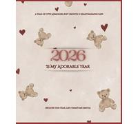 2026 Is My Adorable Year: A Journal for Cute Memories, Soft Growth & Heartwarming Days