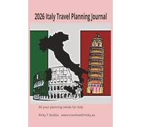 2026 Italy Travel Planning Journal: All Your Planning Needs for Italy