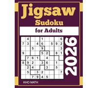 2026 jigsaw sudoku for Adults: 300 Easy to Hard Irregular Sudoku Puzzles (Jigsaw Sudoku Puzzles)