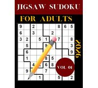 2026 jigsaw sudoku For Adults Vol 01: Easy to Hard Irregular Sudoku Puzzles (jigsaw Sudoku Puzzles Series)