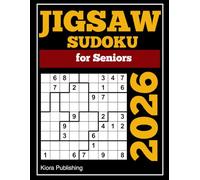 2026 jigsaw Sudoku for Seniors: Loco sudoku for Seniors (jigsaw Sudoku Puzzles Series)