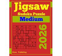2026 Jigsaw Sudoku Medium puzzle: 300 Loco Sudoku for Adults (jigsaw Sudoku Puzzles Series)