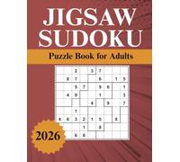2026 Jigsaw Sudoku Puzzle Book for Adults: 100 Sudoku Large Print Medium