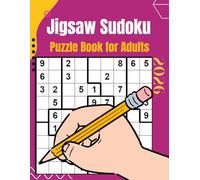2026 Jigsaw Sudoku Puzzle Book for Adults: 300 jigsaw Sudoku Puzzles (jigsaw Sudoku Puzzles Series)