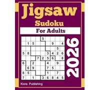 2026 Jigsaw Sudoku puzzles: 300 Loco Sudoku Puzzle Books for Adults (jigsaw Sudoku Puzzles Series)