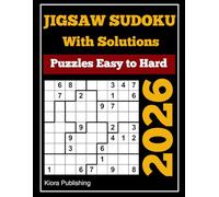 2026 Jigsaw Sudoku With Solutions: 300 Puzzles Easy to Hard (jigsaw Sudoku Puzzles Series)