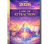 2026 Journal for the Law of Attraction: Manifestation Planner for Abundance, Clarity, Love, and Success