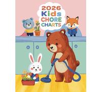 2026 Kids Chore Charts: Motivational Cleaning and Task Tracker for Children with Cute Animal Friends, Encouraging Good Habits