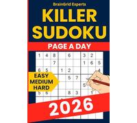 2026 Killer Sudoku Puzzle Book - 365 Easy to Hard Sum Sudoku Puzzles for Adults: Daily Sumdoku Calendar with Progressive Difficulty - 2 Killer Sudoku ... Page and Full Solutions - Large Print Edition
