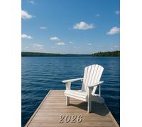 2026: Large Monthly Calendar Planner - Chair On A Dock On A Lake