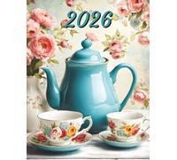 2026: Large Monthly Calendar Planner - With Adult Coloring Pages Of Teacups, Teapots & Desserts