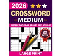 2026 Large Print Crossword Puzzle Book for Adults & Seniors: Large Print 80 Medium Crossword Puzzle Book For Adults & Seniors Brain Exercises to Keep Your Mind Sharp and Healthy