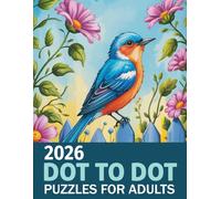 2026 Large Print Dot To Dot Puzzles For Seniors: “Relaxing And Fun Dot-to-dot Activities Featuring Nature, Animals, And Landscapes - Designed For Seniors With Large Print And Easy Numbers”