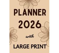 2026 Large Print Weekly & Monthly Planner for Low Vision: 12-Month Easy-to-Read Big Font Organizer | January 2026 - December 2026 | Calendar for Poor Eyesight & Visual Impairment