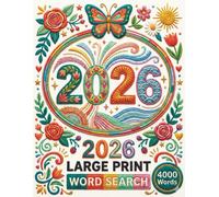 2026 Large Print Word Search: A Year of Seasonal Puzzles for Adults and Seniors | 4000 Words to Sharpen Your Mind and Relieve Stress