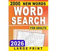 2026 Large Print Word Search For Adults - 2000 New Words: Challenging and Relaxing Brain Games for Every Day