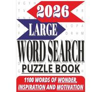 2026 Large Word Search Puzzle Book: 1100 Words of Wonder, Inspiration and Motivation