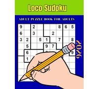 2026 Loco Sudoku Adult Puzzle Book for Adult: jigsaw Sudoku Puzzles (jigsaw Sudoku Puzzles Series)