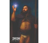 2026 Magic Gay Planner: Bear Beefcake Weekly Organizer with Affirmations for Queer Pride and Body Positivity