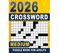 2026 Medium Crossword Puzzle Book for Adults And Seniors: Moderate difficulty puzzles for attention training and brain support