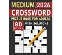 2026 Medium Crossword Puzzle Book for Adults: Smart, steady wordplay for moments of calm and concentration