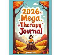2026 Mega Therapy Journal: Daily Mental Health Workbook for Self-Reflection, Anxiety Relief & Emotional Clarity: 12 Months of Guided Prompts, Mood ... Perfect for Women, Teens & Therapy Clients