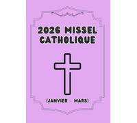 2026 Missel Catholique: Q.1 (Janvier - Mars)