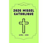 2026 Missel Catholique: Q.2 (Avril - Juin)