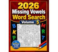 2026 Missing Vowels Word Search Volume 5: 200 Fun Missing Letter Word Puzzles for Adults and Seniors