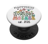 2026 Mom to Be Happiness is Being a Mother Soon to Be Mommy PopSockets PopGrip Adhesivo