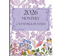 2026 Monthly Calendar & Planner: Stay On Track All Year Long - Daily, Weekly & Monthly Planning Made Simple